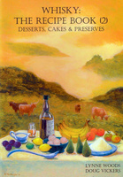 Whisky: The Recipe: Book 2: Desserts, Preserves & Cakes