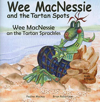 Wee Macnessie and the Tartan Spots: Wee Macnessie an the Tartan Sprackles